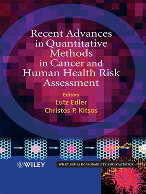 cover image of Recent Advances in Quantitative Methods in Cancer and Human Health Risk Assessment